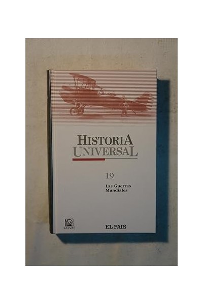 Historia Universal Núm. (19) Las Guerras Mundiales.
